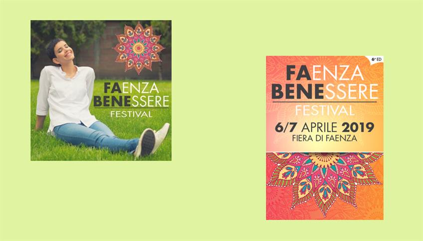 FAENZA BENESSERE FESTIVAL FAENZA BENESSERE FESTIVAL